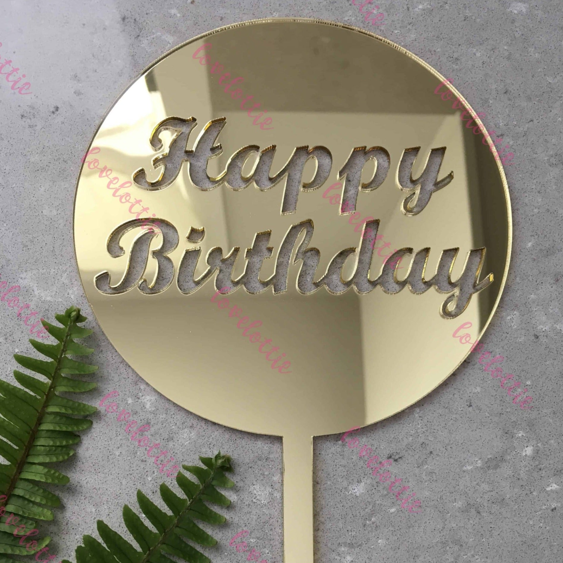 Happy Birthday Acrylic Gold Mirror Round Cake Topper